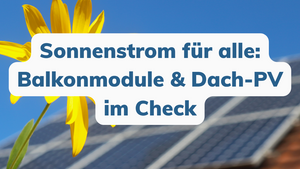 Sonnenstrom für alle: Balkonmodule & Dach-PV im Check mit dem Bremer SolidarStrom