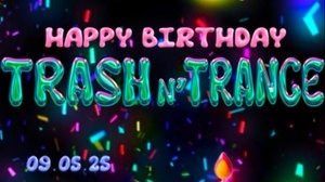 1 YEAR TRASH’N’TRANCE