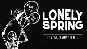 Lonely Spring - it still is what it is