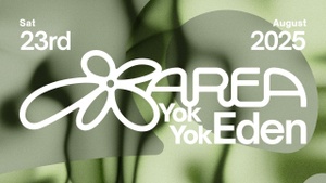 AREA x Yok Yok EDEN | Daydrinking & DJs