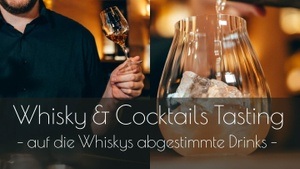 Whisky & Cocktails Tasting