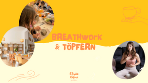 Breathwork & Töpfern Kombi-Workshop im Studio Calma Düsseldorf