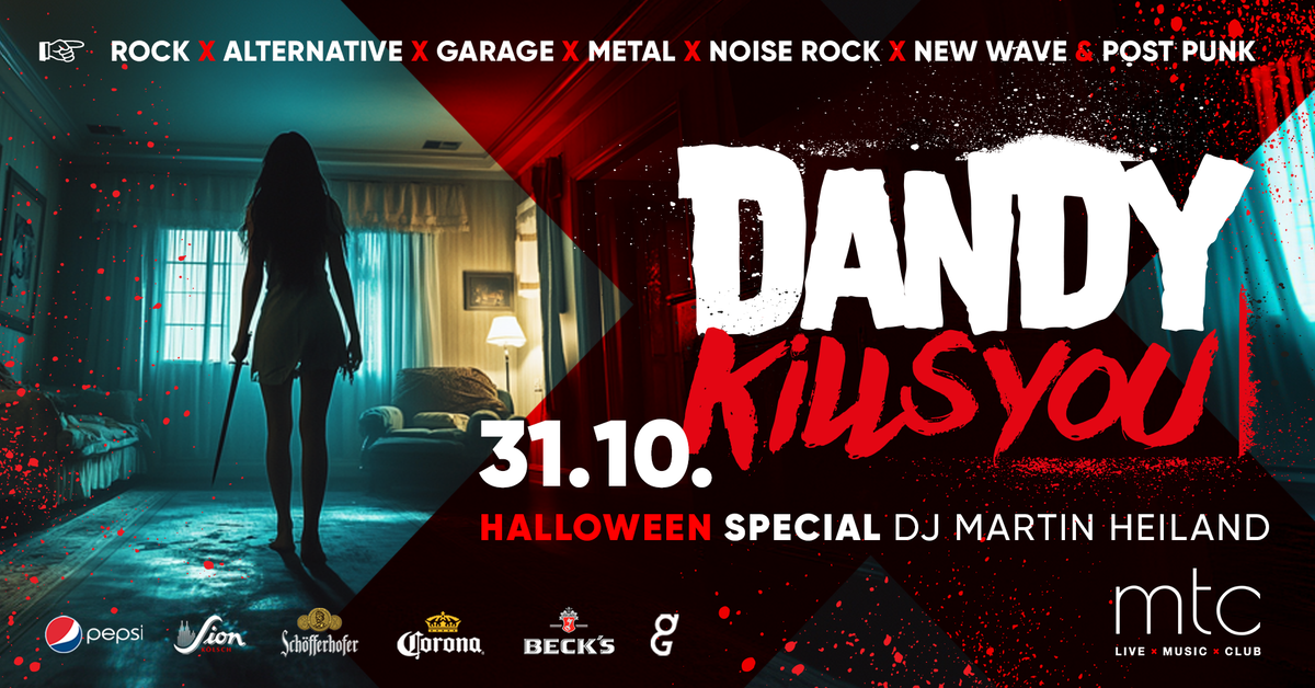 🎃 Halloween Party 🎃 : DANDY KILLS YOU...on Halloween mit DJ Martin Heiland