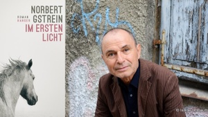 Norbert Gstrein »Im ersten Licht«