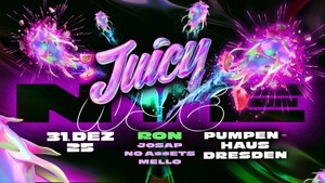 JUICY Silvester - New Years Eve - Welcome 2026