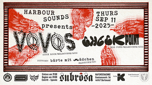 Harbour Sounds präsentiert (Vovos(AUS) / Checkpoint(AUS) / Bärte mit Mädchen(GER)