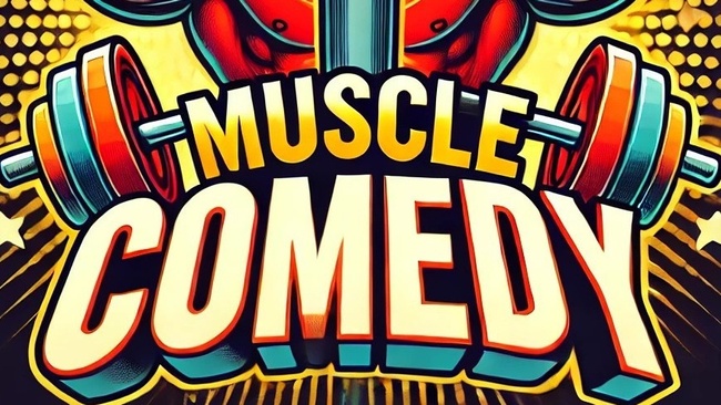 Muscle Comedy OpenMic