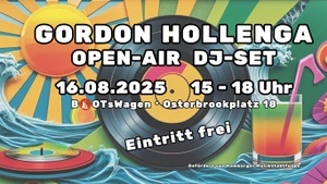 GORDON HOLLENGA · Open-Air DJ-Set