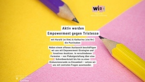 Aktiv werden: Empowerment gegen Tristesse