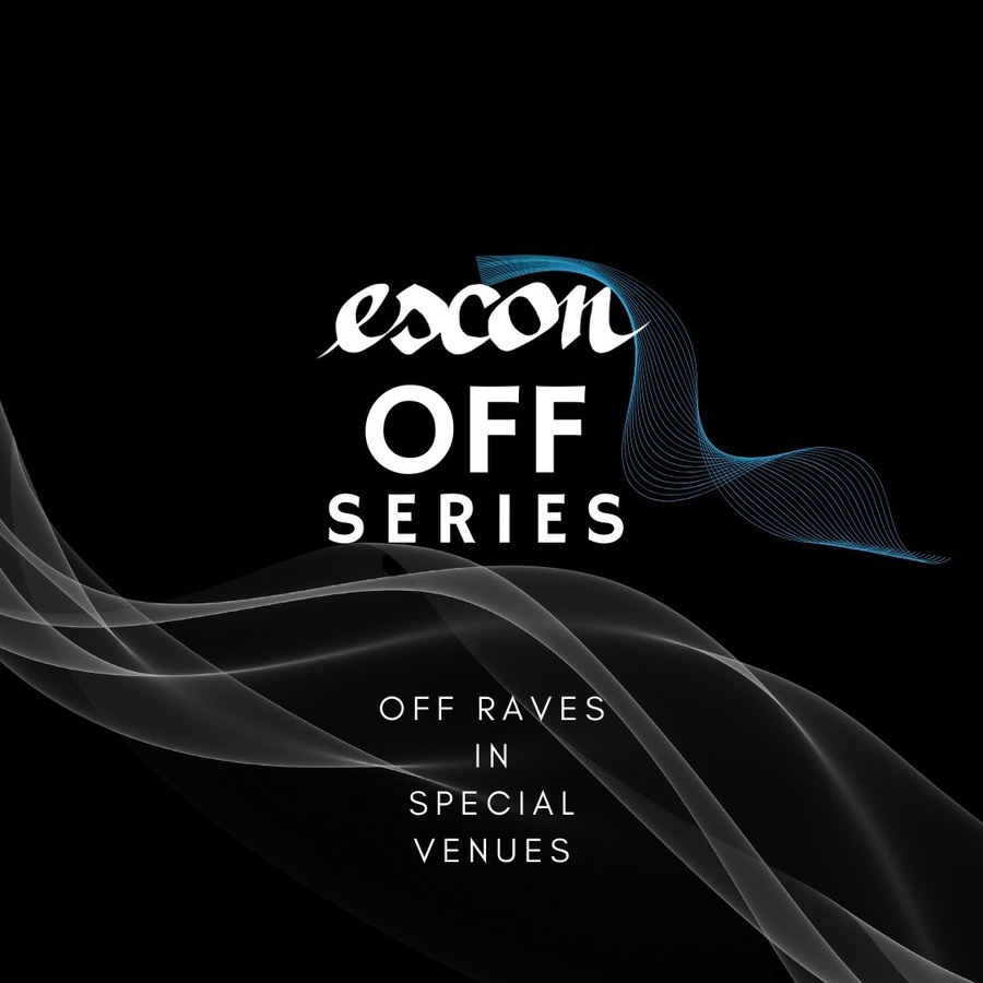 Escon Off Series\u002D Rave in special venues
