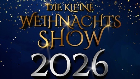 DIE KLEINE WEIHNACHTSSHOW 2026