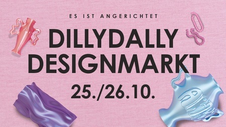 DILLY DALLY DESIGNMARKT #13