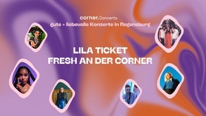 LILA TICKET - FRESH AN DER CORNER