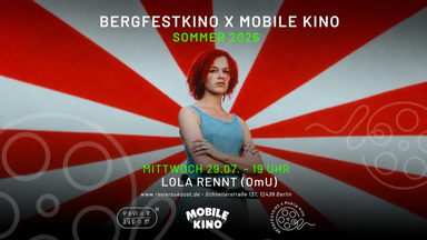 Bergfestkino & Mobile Kino Lola Rennt (OmU)