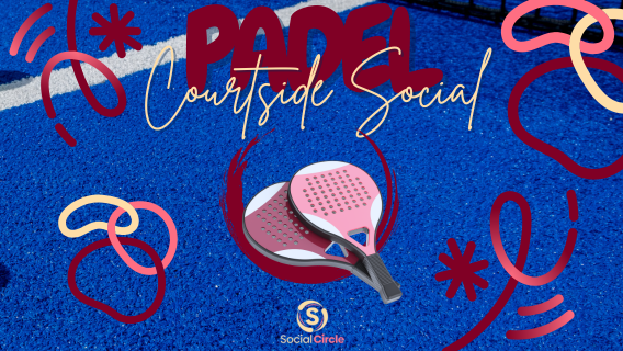 Padel Courtside Social | Meet new people | Munich Social Circle ⭕