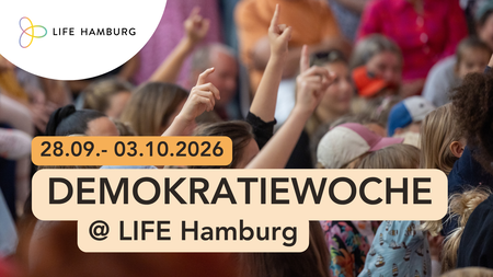 Hallo Hamburg! Demokratiewoche @ LIFE Hamburg