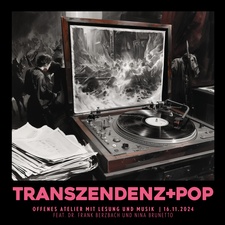 Transzendenz & Pop – Offenes Atelier mit Lesung von Frank Berzbach