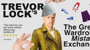Trevor Lock's The Great Wardrobe Mistake Exchange
