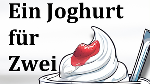 Ein Joghurt für zwei