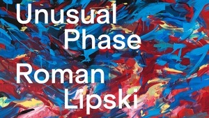 Exhibition Opening | Roman Lipski