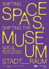 STADT_RAUM im MKK: Shifting Spaces, Shifting the Museum