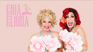 Gina & Glinda