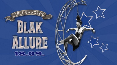 BLAK-ALLURE @ Circus Potoo