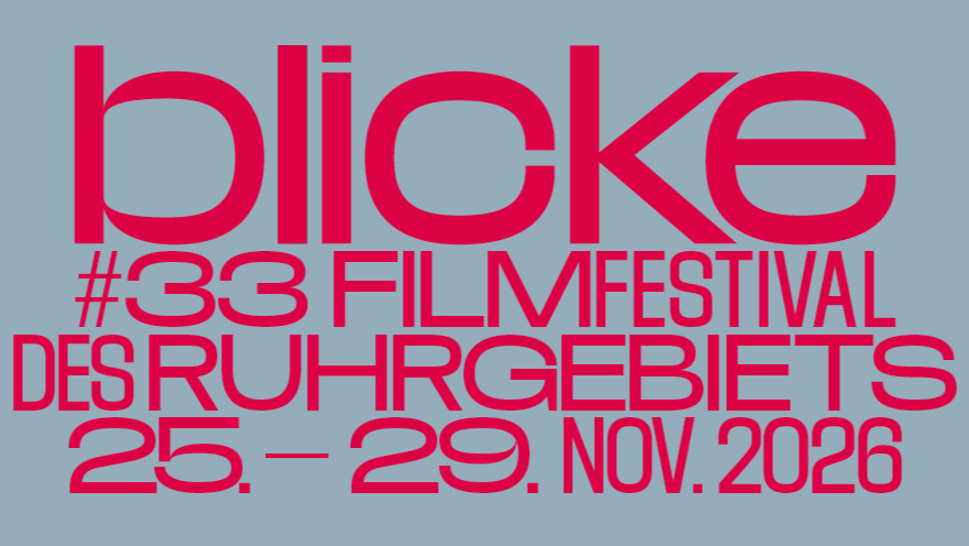 Titelbild der Veranstaltung blicke – filmfestival des ruhrgebiets 2026