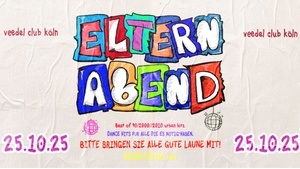 ELTERNABEND * DANCE HITS FÜR ALLE DIE ES NÖTIG HABEN.
