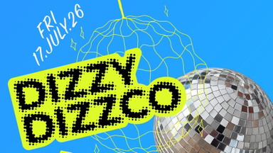DIZZY DIZZCO - w/ FREE WELCOME SARTI SPRITZ*