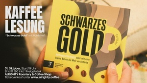 Exklusive Kaffee-Lesung „Schwarzes Gold“ mit Patrik Hof