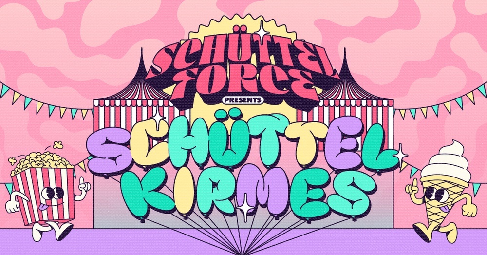 Schüttelforce pres. SCHÜTTELKIRMES