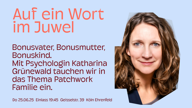 Auf ein Wort- Patchwork Familie