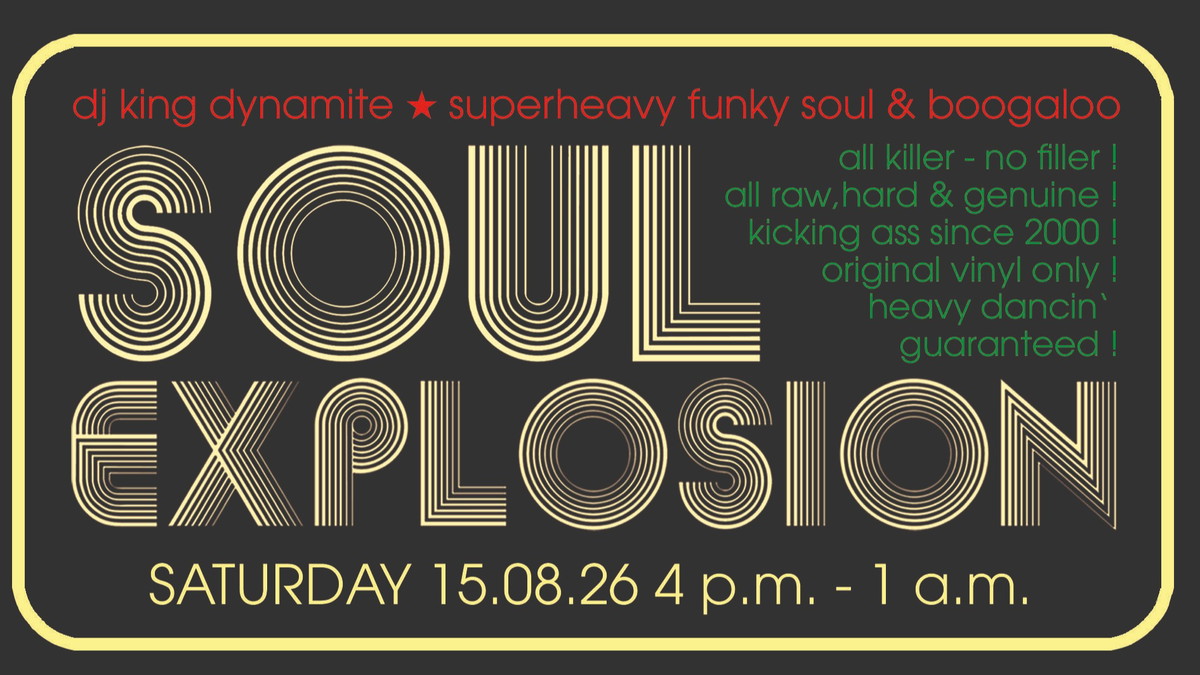SOUL EXPLOSION X KLUNKERKRANICH w. DJ King Dynamite