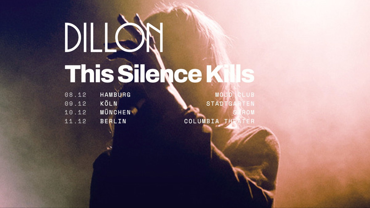 Titelbild der Veranstaltung Dillon | 15th Anniversary of This Silence Kills