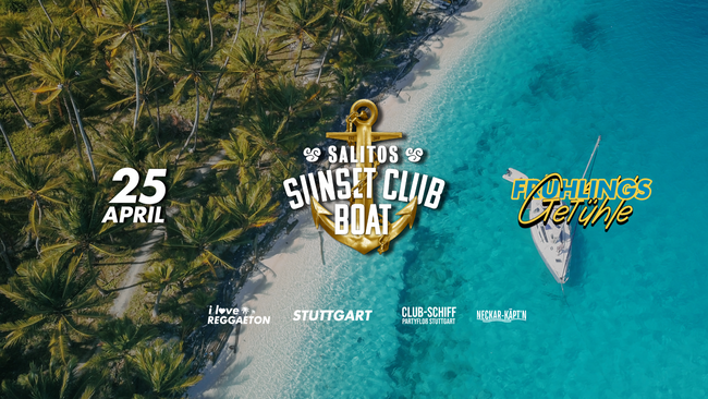 I LOVE REGGAETON | SUNSET CLUB BOAT | FRÜHLINGSGEFÜHLE
