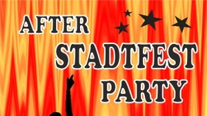 After Stadtfest Party