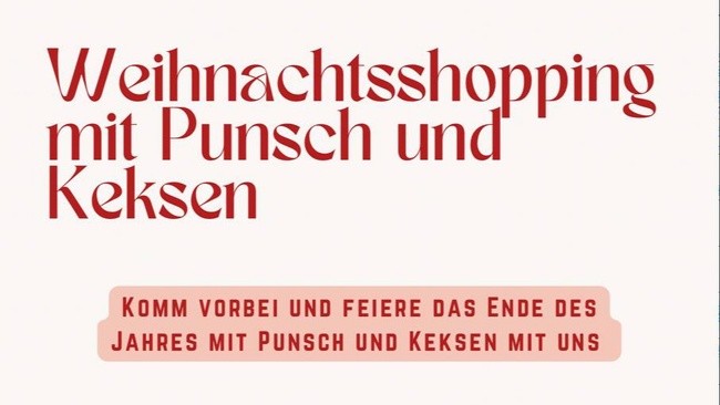 Weihnachtsshopping mit Punsch & Keksen
