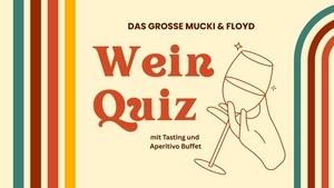 Wein Quiz mit Tasting im Mucki & Floyd