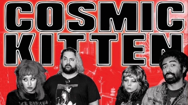Cosmic Kitten (post-grunge/punk, us) + tba