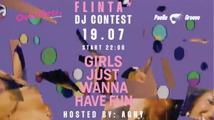 FLINTA* - DJ CONTEST - "GIRLS JUST WANNA HAVE FUN"