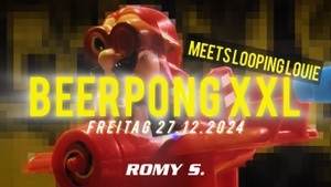 BEERPONG XXL meets Looping LOUIE