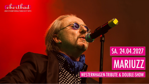 Mariuzz - Die Westernhagen-Tribute & Double-Show No.1