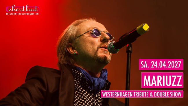 Mariuzz - Die Westernhagen-Tribute & Double-Show No.1