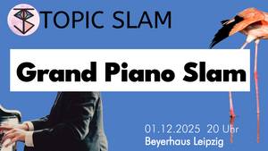 Topic Slam: Grand Piano Slam