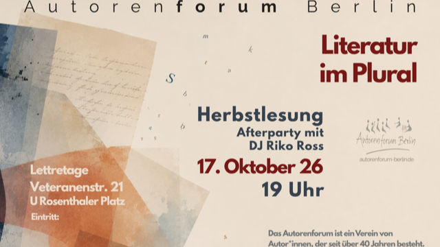 Literatur im Plural. Herbstlesung des Autorenforums Berlin
