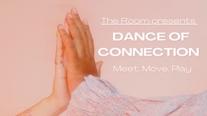 The Room: Dance of Connection