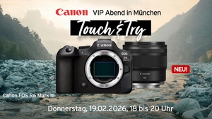 Canon VIP Abend l Touch & Try Canon R6 Mark III in München