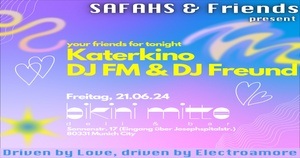 SAFAHS & Friends present: Katerkino & DJ FM & DJ FREUND