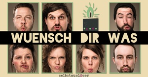 Improtheater Selbstauslöser  - "Wünsch dir was"